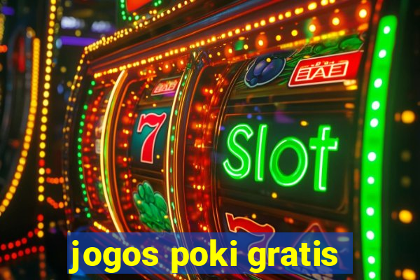 jogos poki gratis